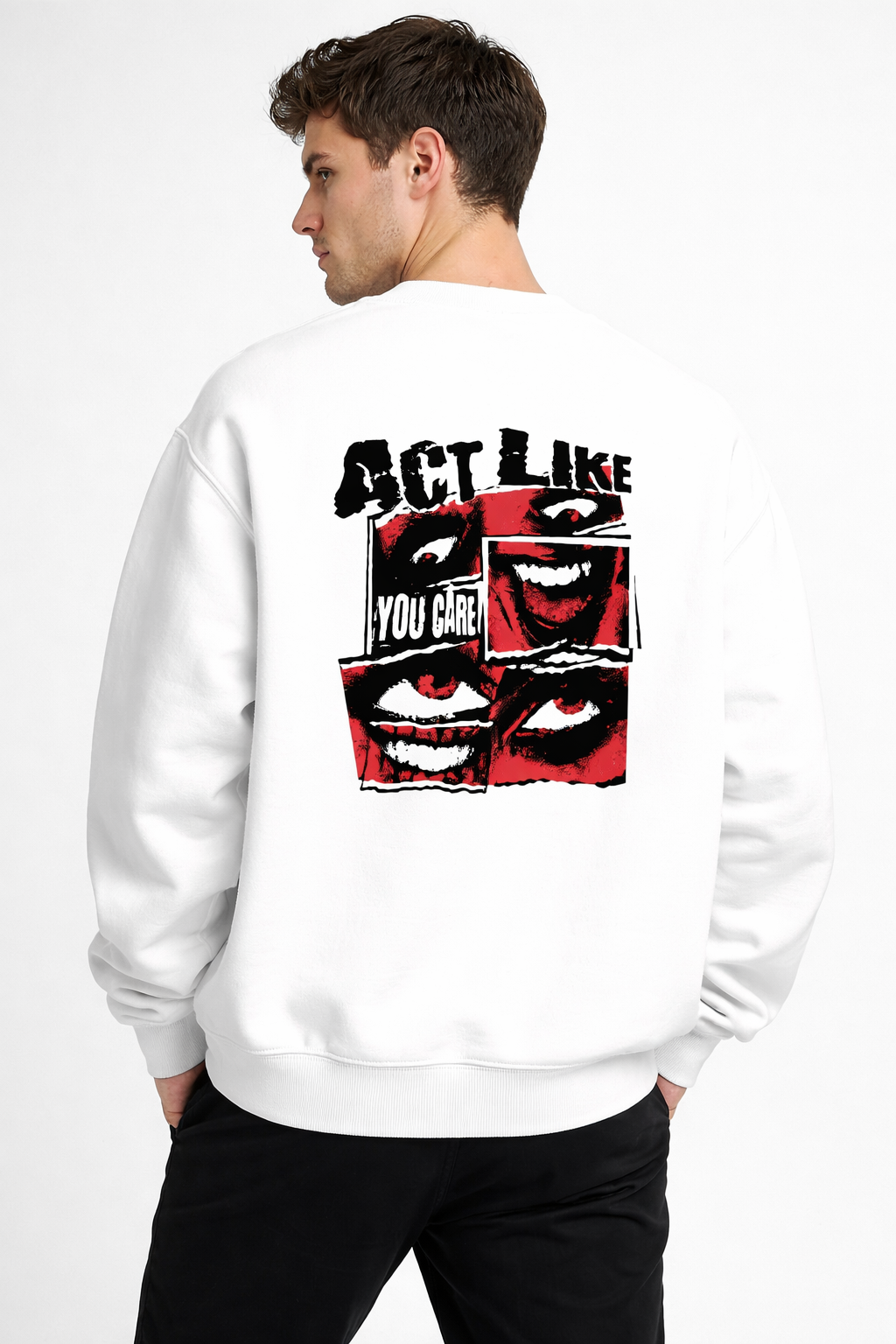 Act like you care - Unisex Oversized Sweatshirt